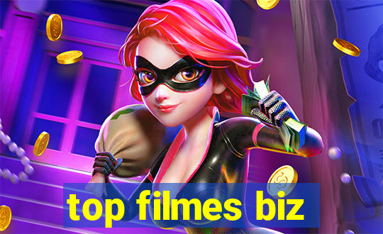 top filmes biz